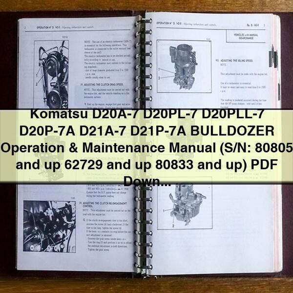 Komatsu D20A-7 D20PL-7 D20PLL-7 D20P-7A D21A-7 D21P-7A BULLDOZER Operation & Maintenance Manual (S/N: 80805 and up 62729 and up 80833 and up)