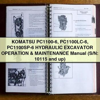 Manuel d'utilisation et d'entretien de l'excavatrice HYDRAULIQUE Komatsu PC1100-6 PC1100LC-6 PC1100SP-6 (N° de série : 10115 et plus)