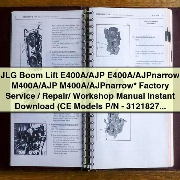 JLG Boom Lift E400A/AJP E400A/AJPnarrow M400A/AJP M400A/AJPnarrow  Factory Service/Repair/ Workshop Manual  (CE Models P/N-3121827)