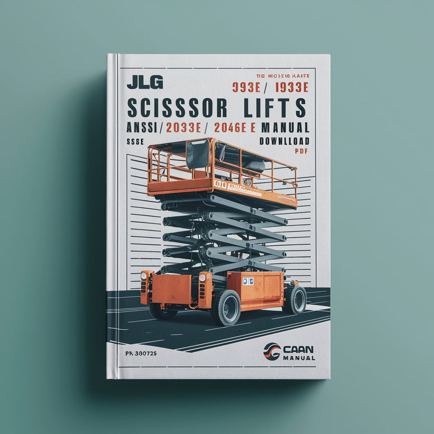 JLG Scissor Lifts 1532E 1932E 2033E 2046E 2646E 2658E ANSI Factory Service/Repair/ Workshop Manual  (P/N 3120725)