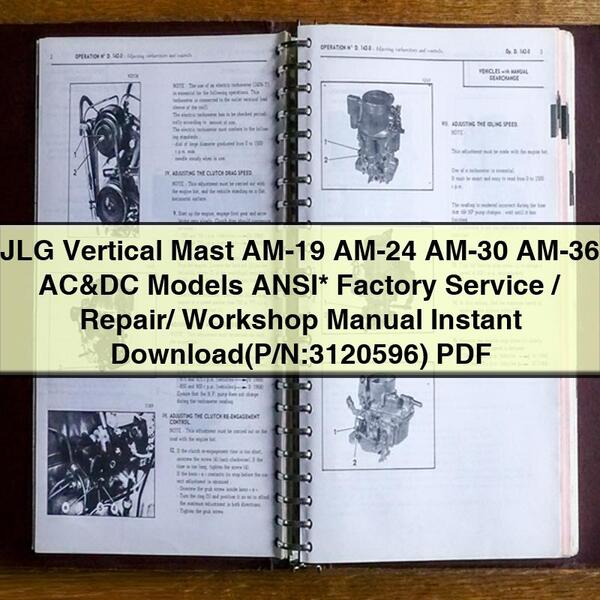 JLG Vertical Mast AM-19 AM-24 AM-30 AM-36 AC&DC Models ANSI  Factory Service/Repair/ Workshop Manual (P/N:3120596)