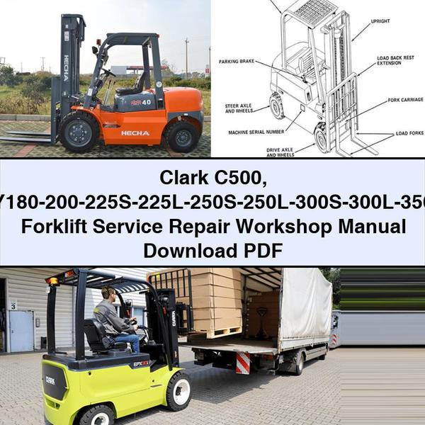 Clark C500 Y180-200-225S-225L-250S-250L-300S-300L-350 Forklift Service Repair Workshop Manual