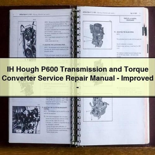 Manual de servicio y reparación del convertidor de par y transmisión IH Hough P600 - Mejorado -