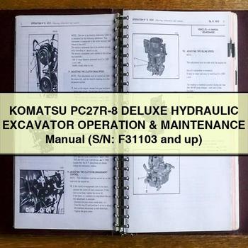 Manuel d'utilisation et d'entretien de l'excavatrice hydraulique Komatsu PC27R-8 DELUXE (S/N : F31103 et plus)