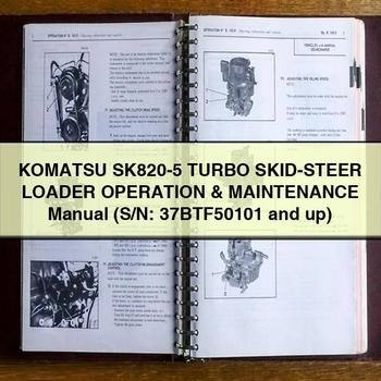 Manuel d'utilisation et d'entretien de la chargeuse compacte Komatsu SK820-5 Turbo (S/N : 37BTF50101 et plus)