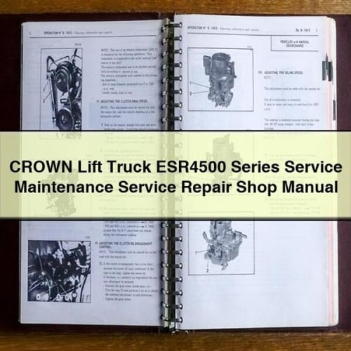 Manual de taller de servicio, mantenimiento y reparación de la carretilla elevadora CROWN serie ESR4500