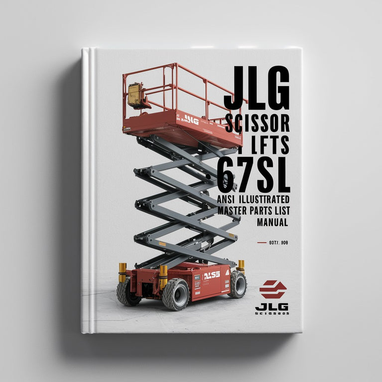 JLG Scissor Lifts 67SL ANSI Illustrated Master Parts List Manual  (P/N 3121323)