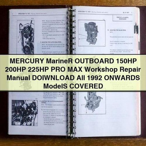 MERCURY MarineR OUTBOARD 150HP 200HP 225HP PRO MAX Workshop Repair Manual DOIWNLOAD All 1992 ONWARDS ModelS COVERED PDF Download