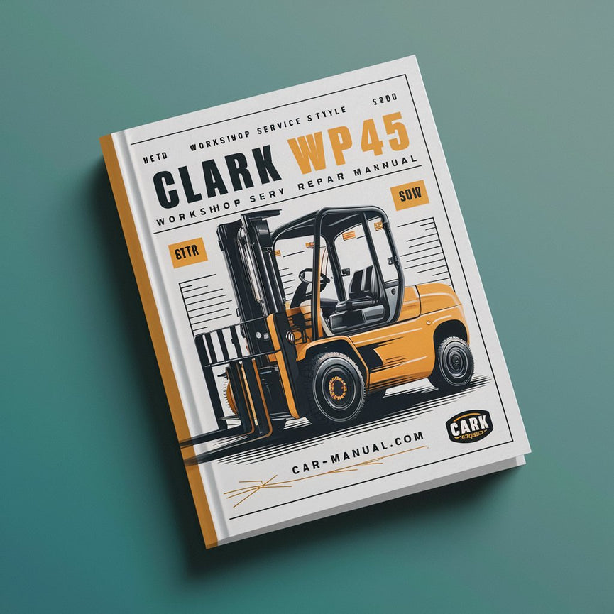 Clark WP45 Forklift Workshop Service Repair Manual