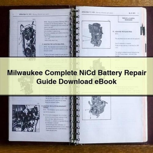 Milwaukee Complete NiCd Battery Repair Guide Download eBook