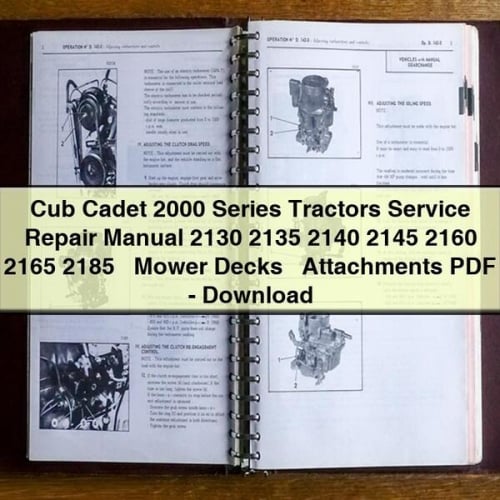 Cub Cadet 2000 Series Tractors Service Repair Manual 2130 2135 2140 2145 2160 2165 2185 + Mower Decks + Attachments PDF - Download