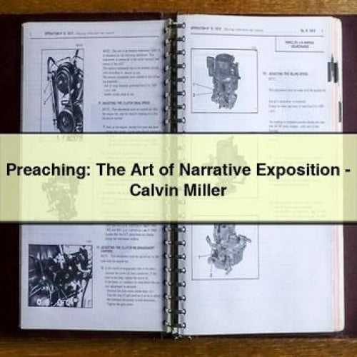 Preaching: The Art of Narrative Exposition - Calvin Miller