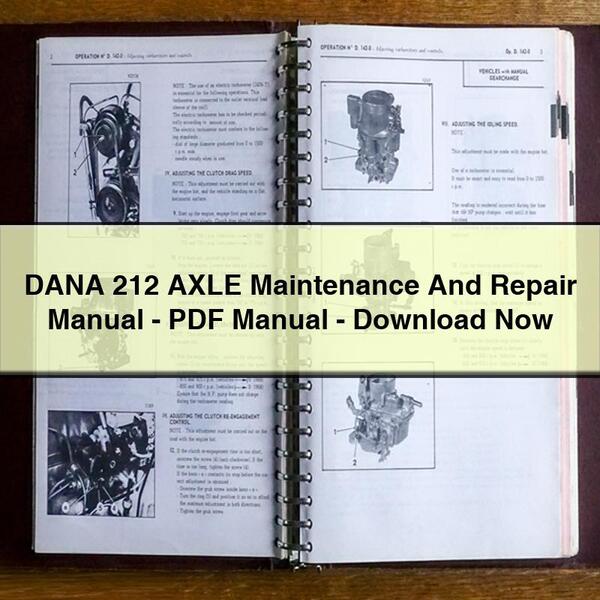 DANA 212 AXLE Maintenance And Repair Manual-PDF Manual-