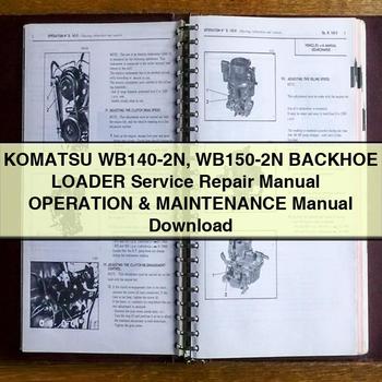 Manual de servicio y reparación de retroexcavadora Komatsu WB140-2N ​​WB150-2N + Manual de operación y mantenimiento