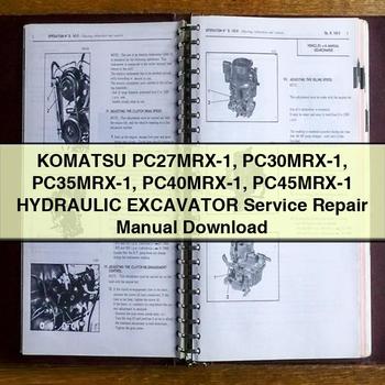 Manuel de réparation et d'entretien de l'excavatrice hydraulique Komatsu PC27MRX-1 PC30MRX-1 PC35MRX-1 PC40MRX-1 PC45MRX-1