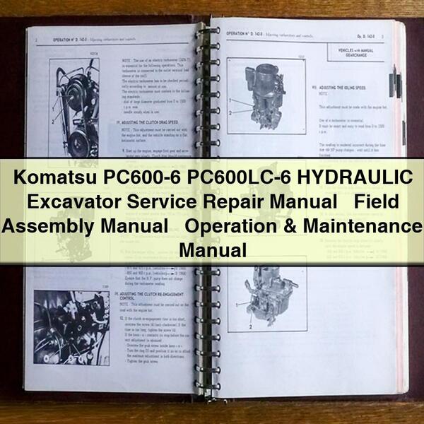 Manual de servicio y reparación de la excavadora hidráulica Komatsu PC600-6 PC600LC-6 + Manual de montaje en campo + Manual de operación y mantenimiento