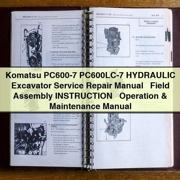 Manual de servicio y reparación de la excavadora hidráulica Komatsu PC600-7 PC600LC-7 + INSTRUCCIONES de montaje en campo + Manual de operación y mantenimiento