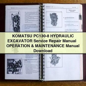 Manuel de réparation et d'utilisation de l'excavatrice hydraulique Komatsu PC130-8 + Manuel d'utilisation et d'entretien