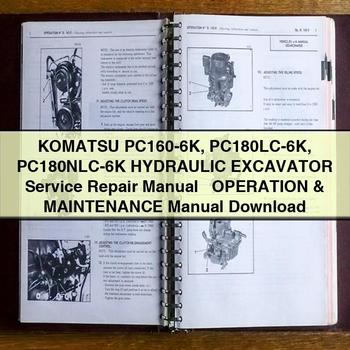 Manuel de réparation et d'utilisation de l'excavatrice hydraulique Komatsu PC160-6K PC180LC-6K PC180NLC-6K + manuel d'utilisation et d'entretien