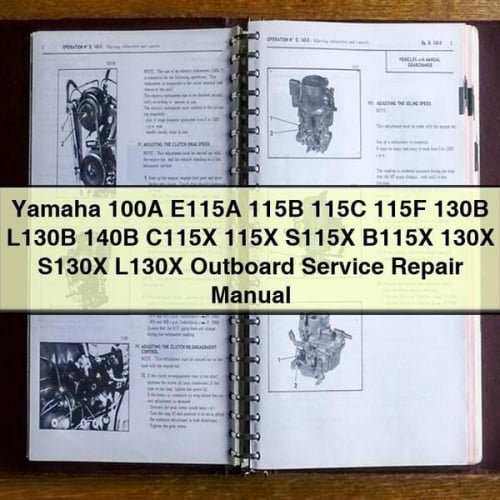 Yamaha 100A E115A 115B 115C 115F 130B L130B 140B C115X 115X S115X B115X 130X S130X L130X Outboard Service Repair Manual Download PDF