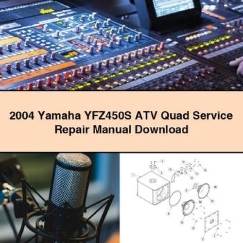 2004 Yamaha YFZ450S ATV Quad Service Repair Manual Download PDF