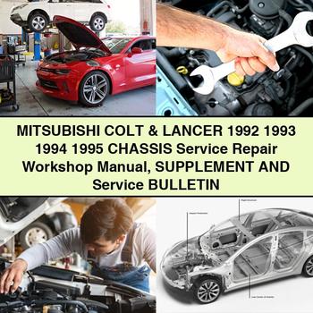 Mitsubushi COLT &amp; LANCER 1992 1993 1994 1995 CHASSIS Manuel d'atelier de réparation et d'entretien SUPPLÉMENT et BULLETIN d'entretien