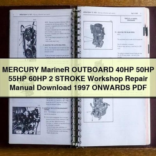 MERCURY MarineR OUTBOARD 40HP 50HP 55HP 60HP 2 STROKE Workshop Repair Manual Download 1997 ONWARDS PDF