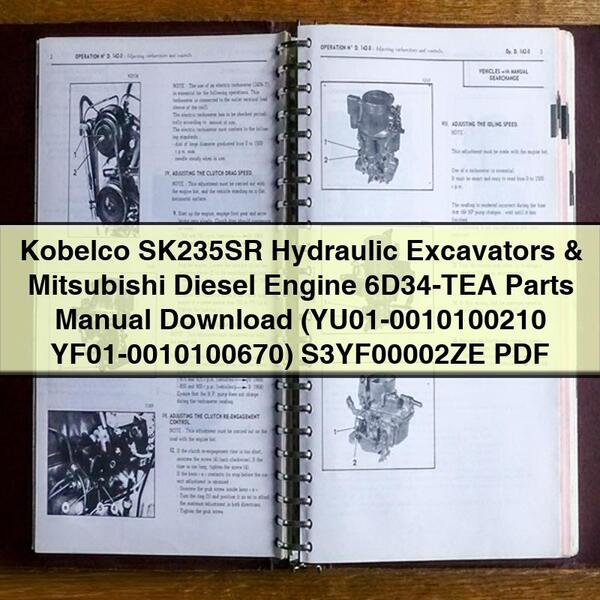 Manual de piezas de excavadoras hidráulicas Kobelco SK235SR y motor diésel Mitsubishi 6D34-TEA (YU01-0010100210 YF01-0010100670) S3YF00002ZE