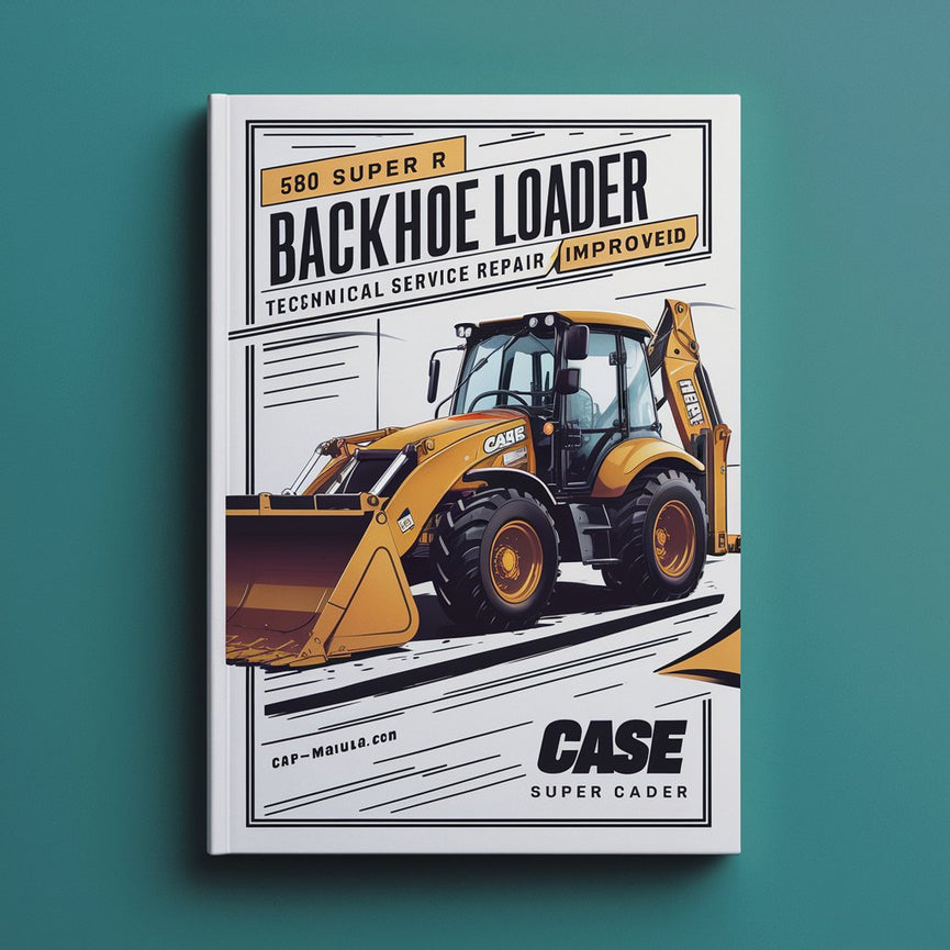 Case 580 Super R Backhoe Loader Technical Service Repair Manual - Improved - Instant Download PDF