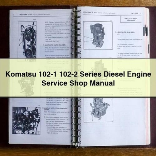 Manuel d'atelier d'entretien des moteurs diesel Komatsu séries 102-1 et 102-2