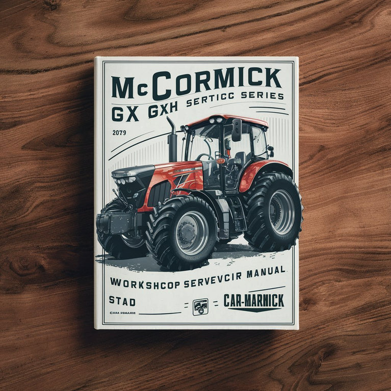 McCormick GX GXH Series Hydrostatic Tractor Workshop Service Repair Manual - Download PDF