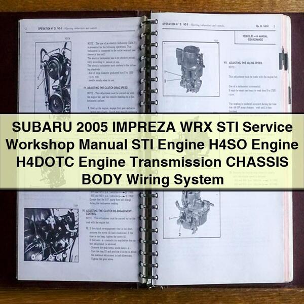 Manual de taller y servicio SUBARU 2005 IMPREZA WRX STI Motor STI Motor H4SO Motor H4DOTC Transmisión CHASIS CARROCERÍA Sistema de cableado