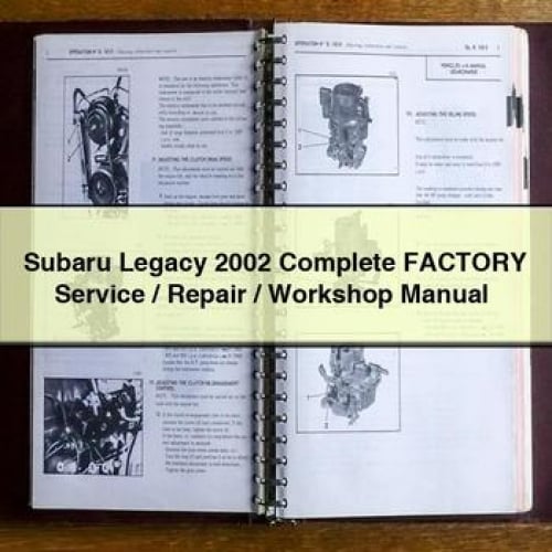 Subaru Legacy 2002 Complete Factory Service / Repair / Workshop Manual PDF Download