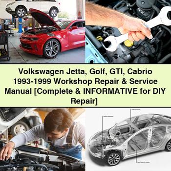 Volkswagen Jetta Golf GTI Cabrio 1993-1999 Workshop Repair & Service Manual [Complete & Informative for DIY Repair]