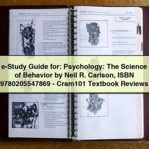 e-Study Guide for: Psychology: The Science of Behavior by Neil R. Carlson ISBN 9780205547869 - Cram101 Textbook Reviews