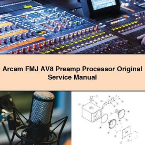 Arcam FMJ AV8 Preamp Processor Original Service Manual PDF Download