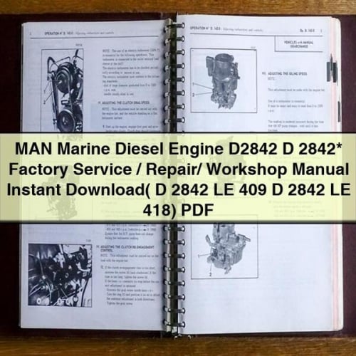 Manuel d'entretien/réparation/atelier du moteur diesel marin MAN D2842 D 2842 ( D 2842 LE 409 D 2842 LE 418)