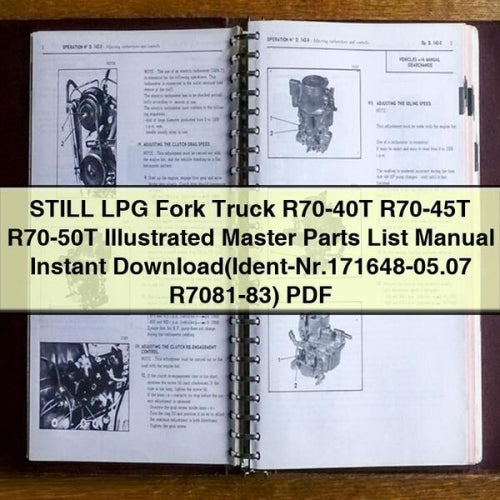 Manual ilustrado de la lista de piezas de la carretilla elevadora STILL LPG R70-40T R70-45T R70-50T (N.º de identificación: 171648-05.07 R7081-83)