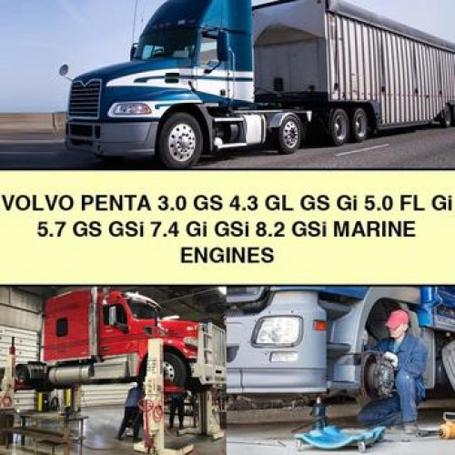 Moteurs marins VOLVO PENTA 3.0 GS 4.3 GL GS Gi 5.0 FL Gi 5.7 GS GSi 7.4 Gi GSi 8.2 GSi