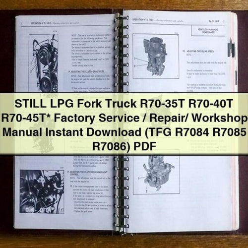 Manual de taller, reparación y servicio de fábrica para carretillas elevadoras STILL LPG R70-35T R70-40T R70-45T* (TFG R7084 R7085 R7086)