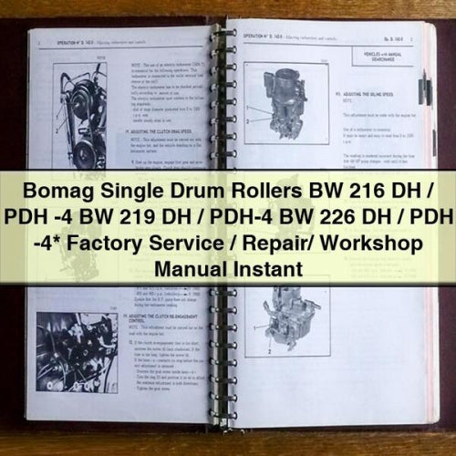 Manual de taller, reparación y servicio de fábrica de los compactadores monotambor Bomag BW 216 DH/PDH -4 BW 219 DH/PDH-4 BW 226 DH/PDH -4