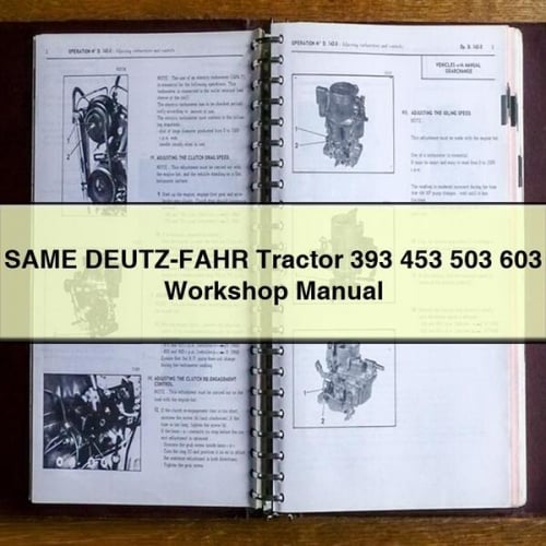 SAME DEUTZ-FAHR Tractor 393 453 503 603 Workshop Manual PDF Download