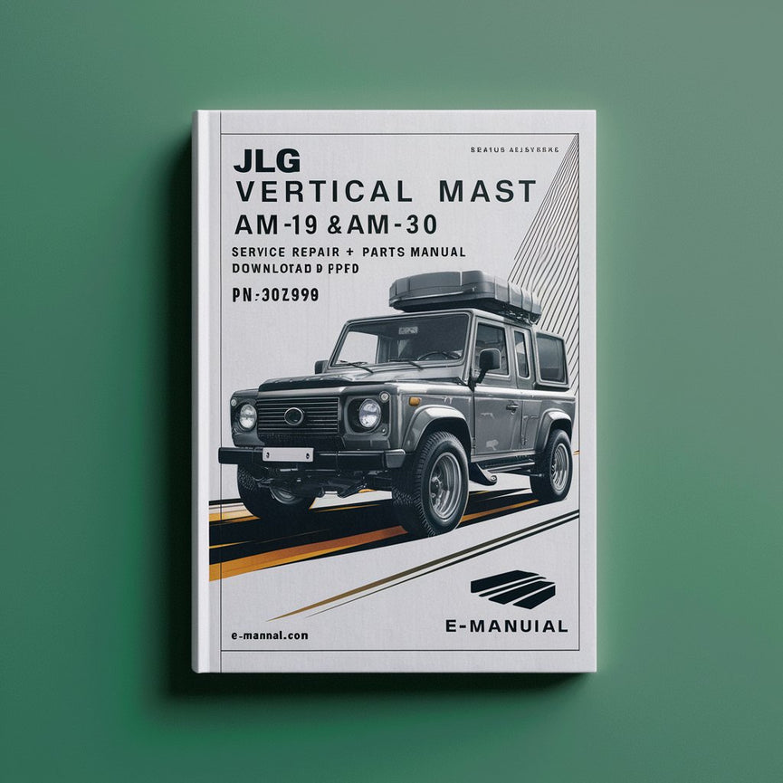 Manual de servicio, reparación y piezas de los modelos de CA y CC de mástil vertical JLG AM-19 AM-24 AM-30 AM-36 (N.º de pieza: 3120596)