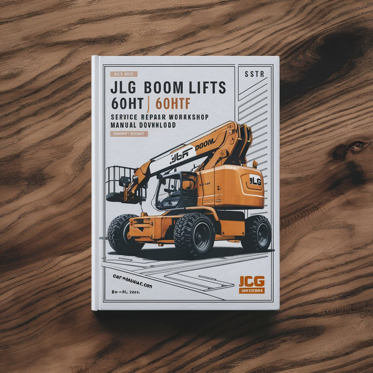 JLG Boom Lifts 60HT 60HTH Service Repair Workshop Manual  (P/N:3120257)