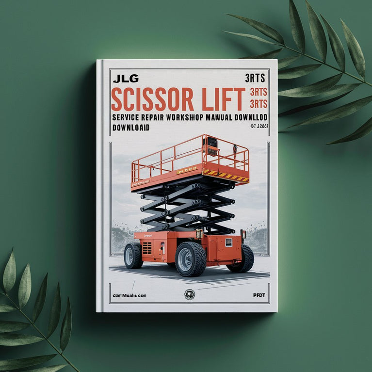 JLG Scissor Lifts 25RTS 33RTS 40RTS Service Repair Workshop Manual  (P/N:3120826)