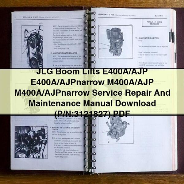 JLG Boom Lifts E400A/AJP E400A/AJPnarrow M400A/AJP M400A/AJPnarrow Service Repair And Maintenance Manual  (P/N:3121827)