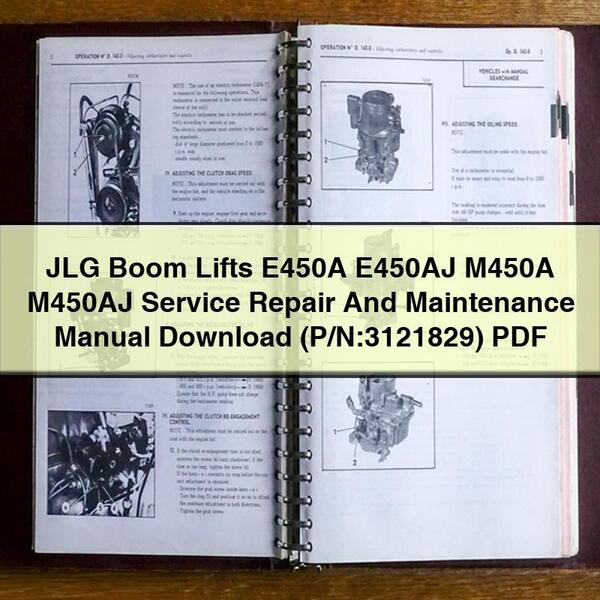 JLG Boom Lifts E450A E450AJ M450A M450AJ Service Repair And Maintenance Manual  (P/N:3121829)