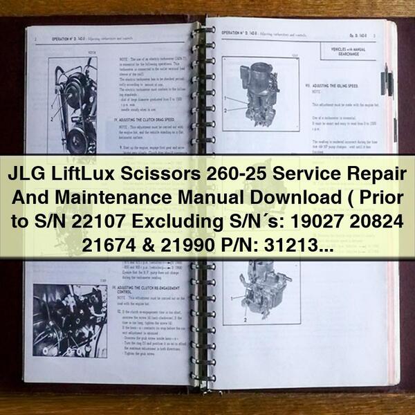 JLG LiftLux Scissors 260-25 Service Repair And Maintenance Manual  ( Prior to S/N 22107 Excluding S/N´s: 19027 20824 21674 & 21990 P/N: 3121316)