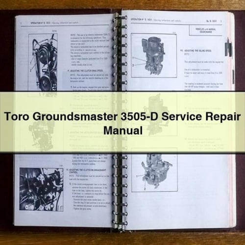 Manuel de réparation et d'entretien du Toro Groundsmaster 3505-D