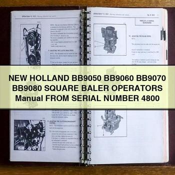 New Holland BB9050 BB9060 BB9070 BB9080 SQUARE BALER OperatorS Manual FROM SERIAL Number 4800